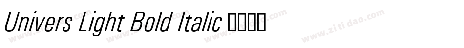 Univers-Light Bold Italic字体转换